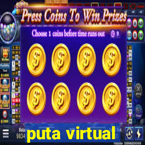 puta virtual